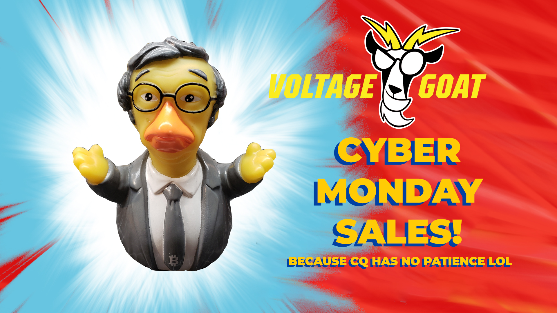CYBER MONDAY • VOLTAGE GOAT